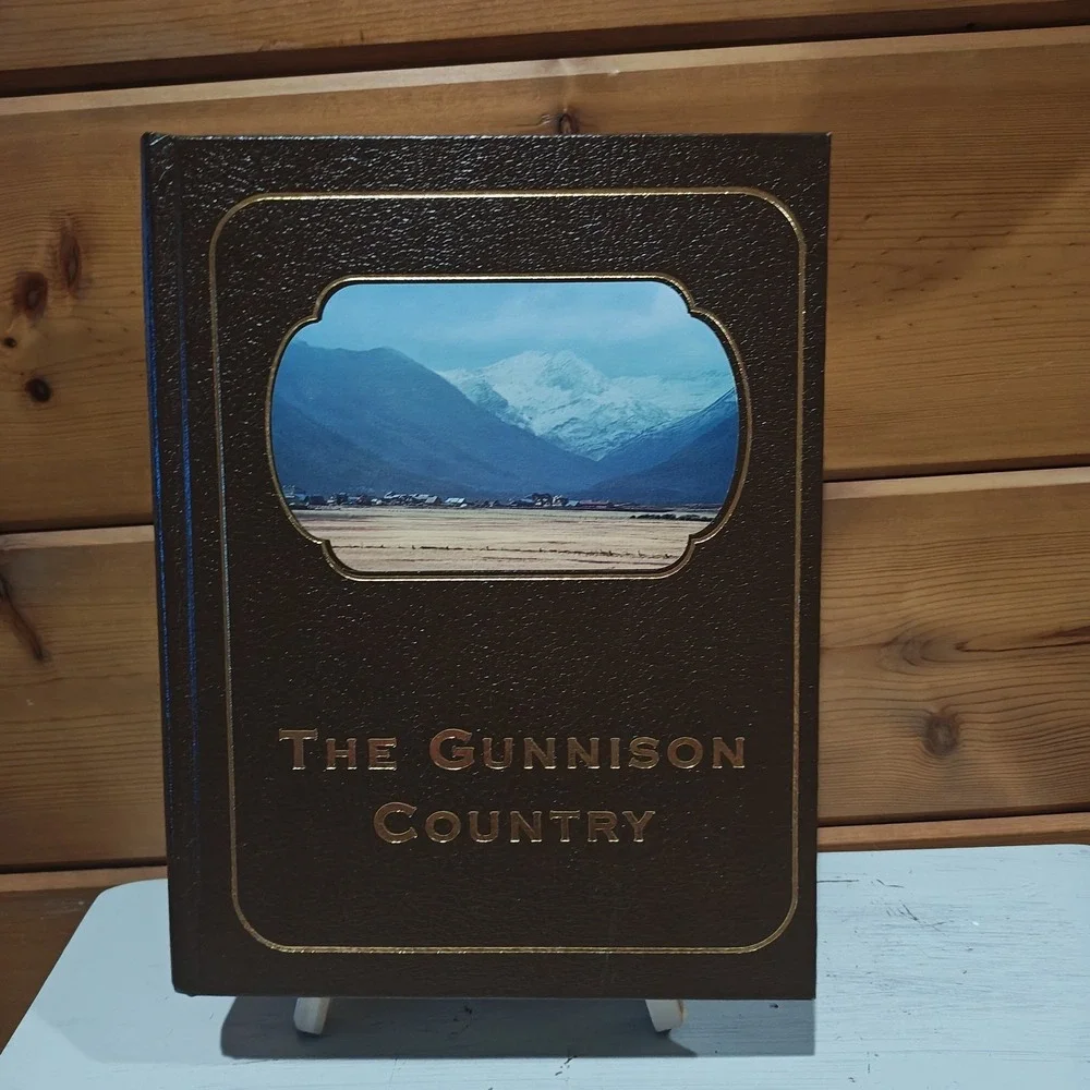 The Gunnison Country by Duane Vandenbusche 4th Printing, Leather, Illustrated